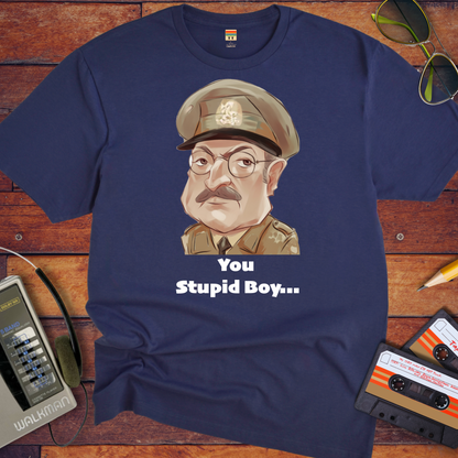 "You Stupid Boy" T-Shirt
