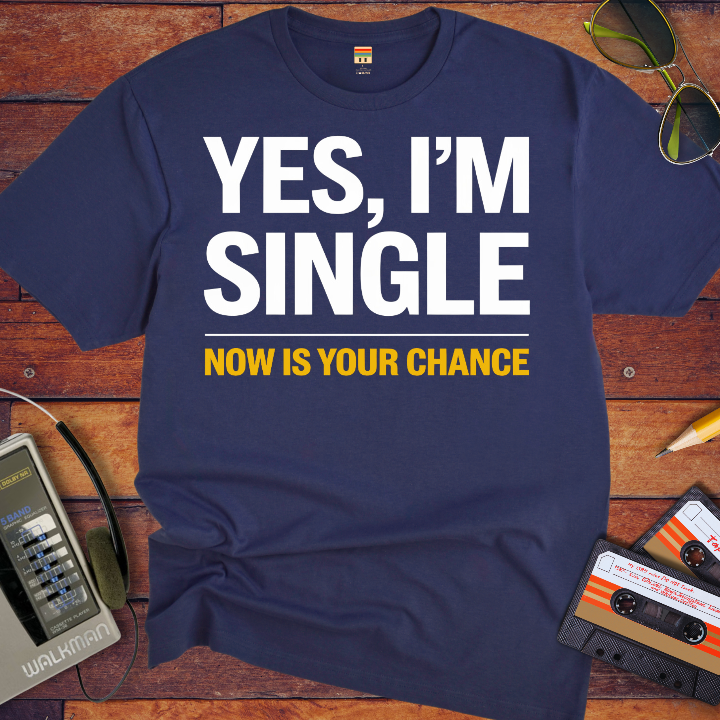 'Yes, I'm single' Funny T-Shirt
