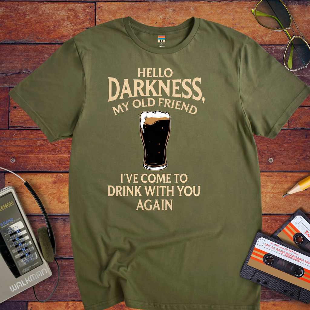 "Hello Darkness" Funny T-Shirt
