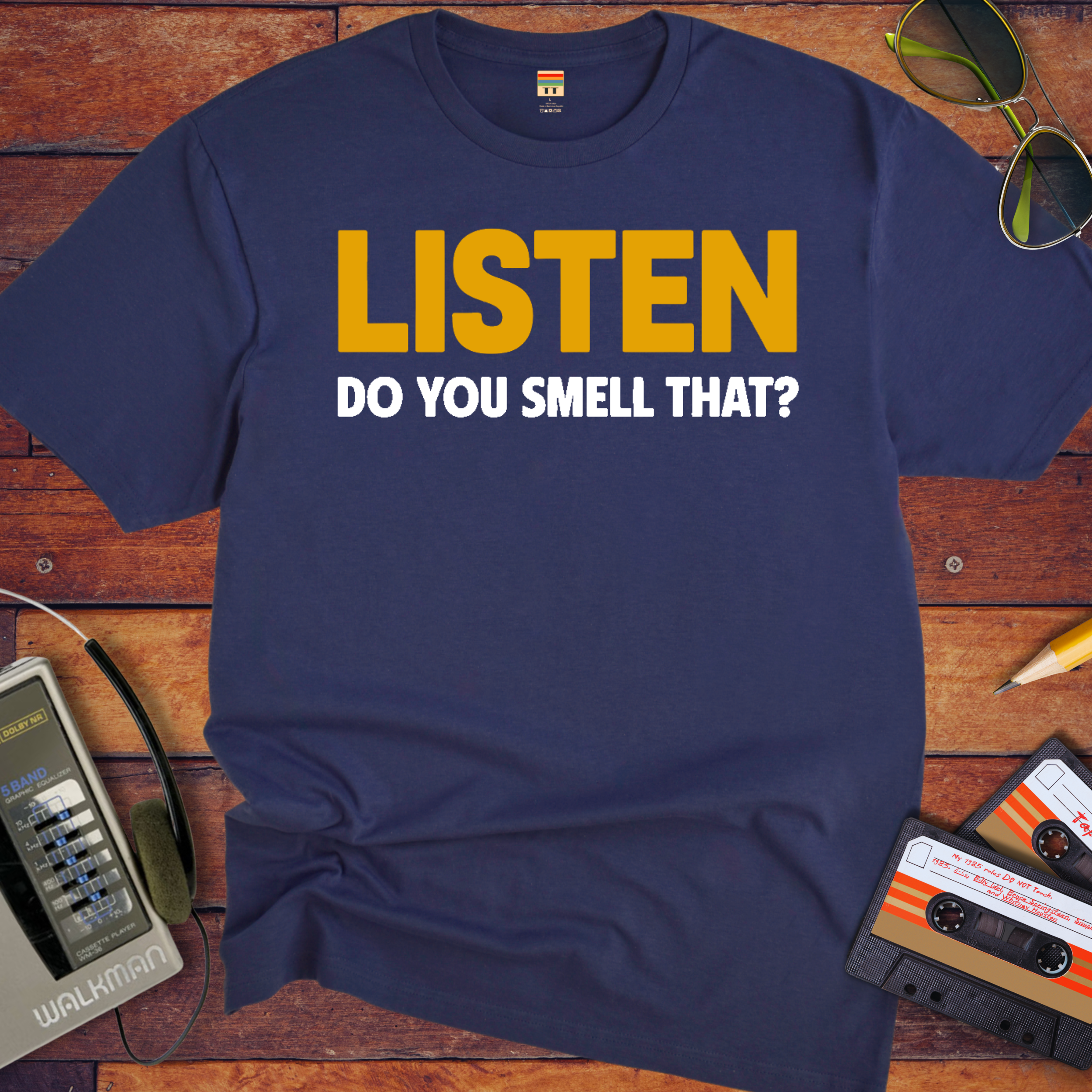 'Listen Can You Smell That?' Funny T-Shirt