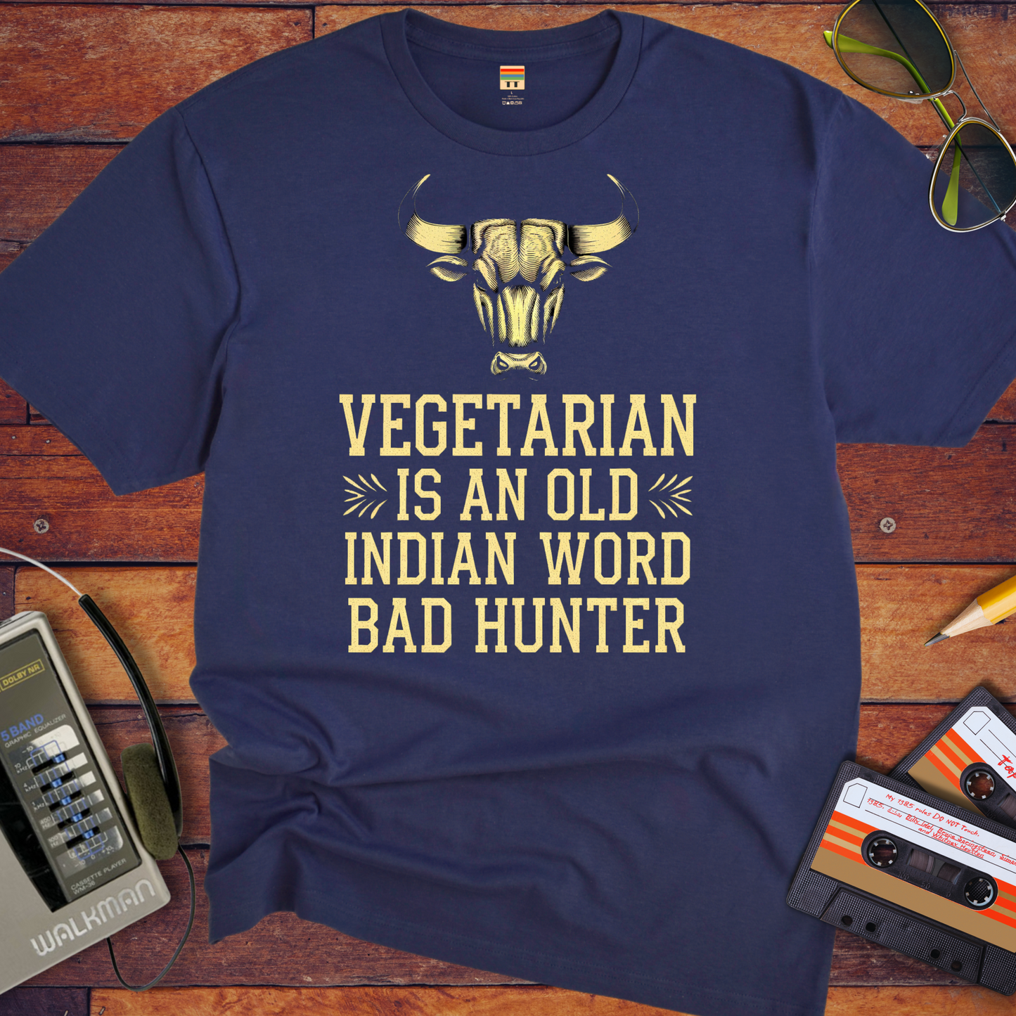 "VEGETARIAN' is an old Indian word for 'BAD HUNTER" T-Shirt