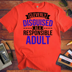 'Cleverly disguised as an adult' T-Shirt