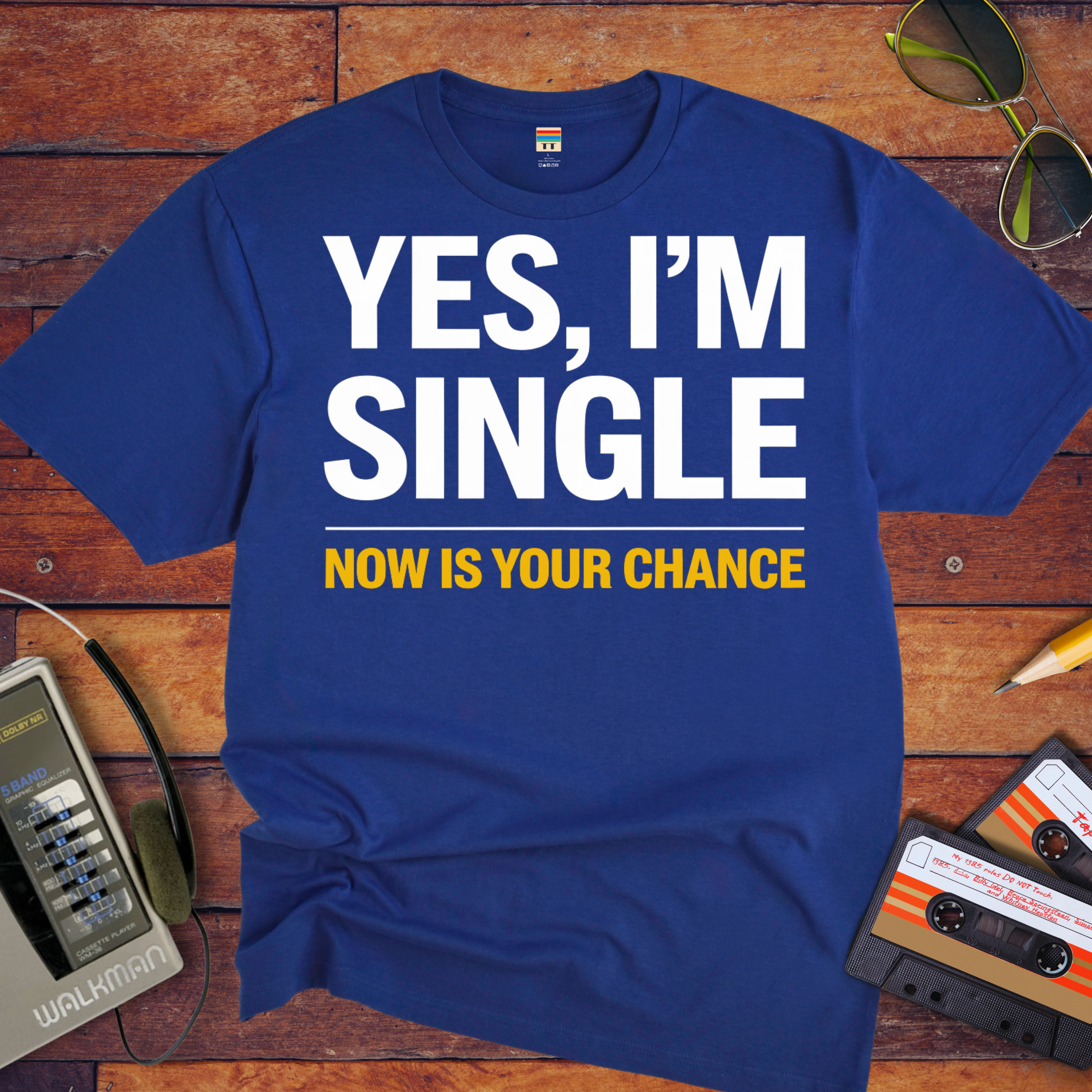 'Yes, I'm single' Funny T-Shirt