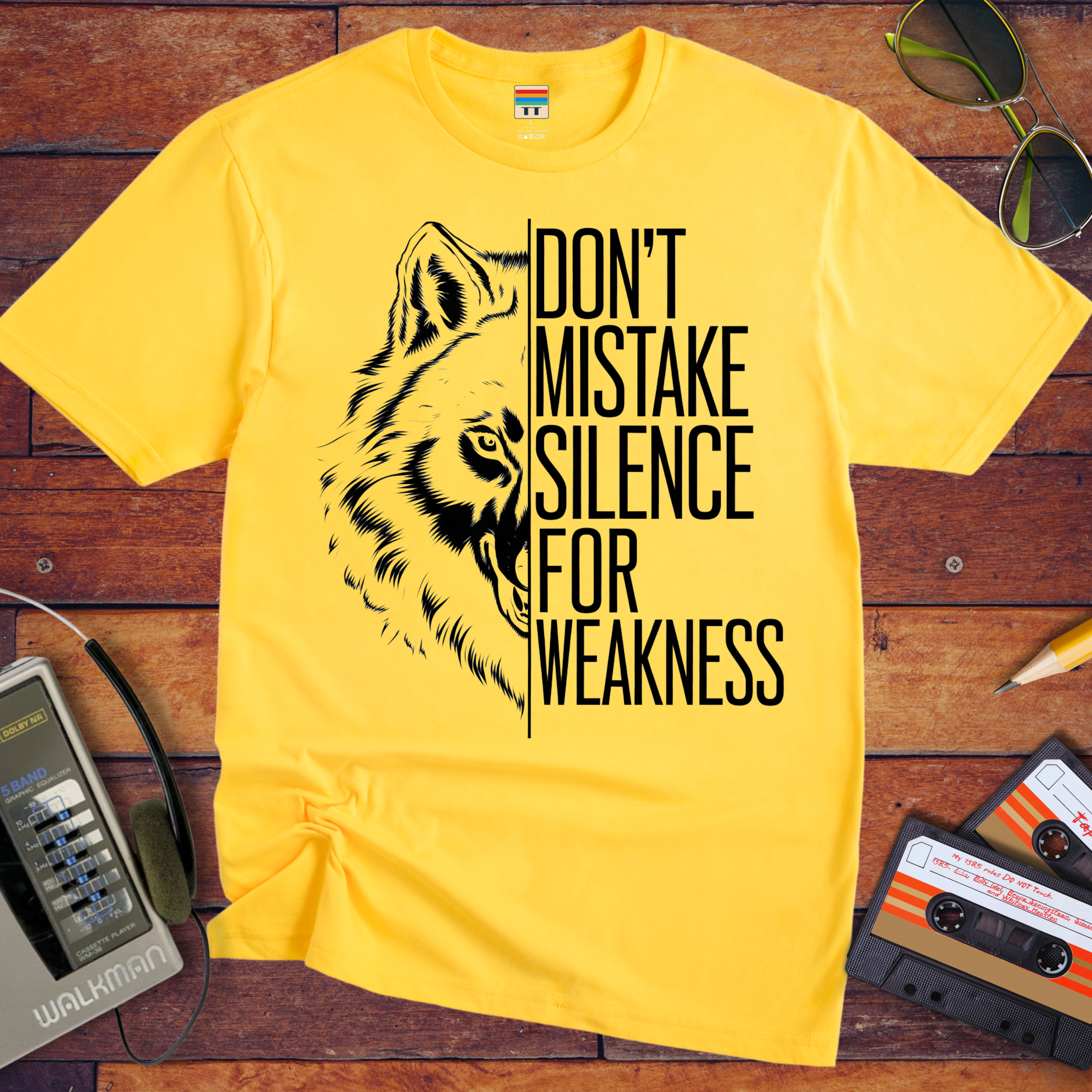 "DON'T MISTAKE SILENCE FOR WEAKNESS." T-Shirt