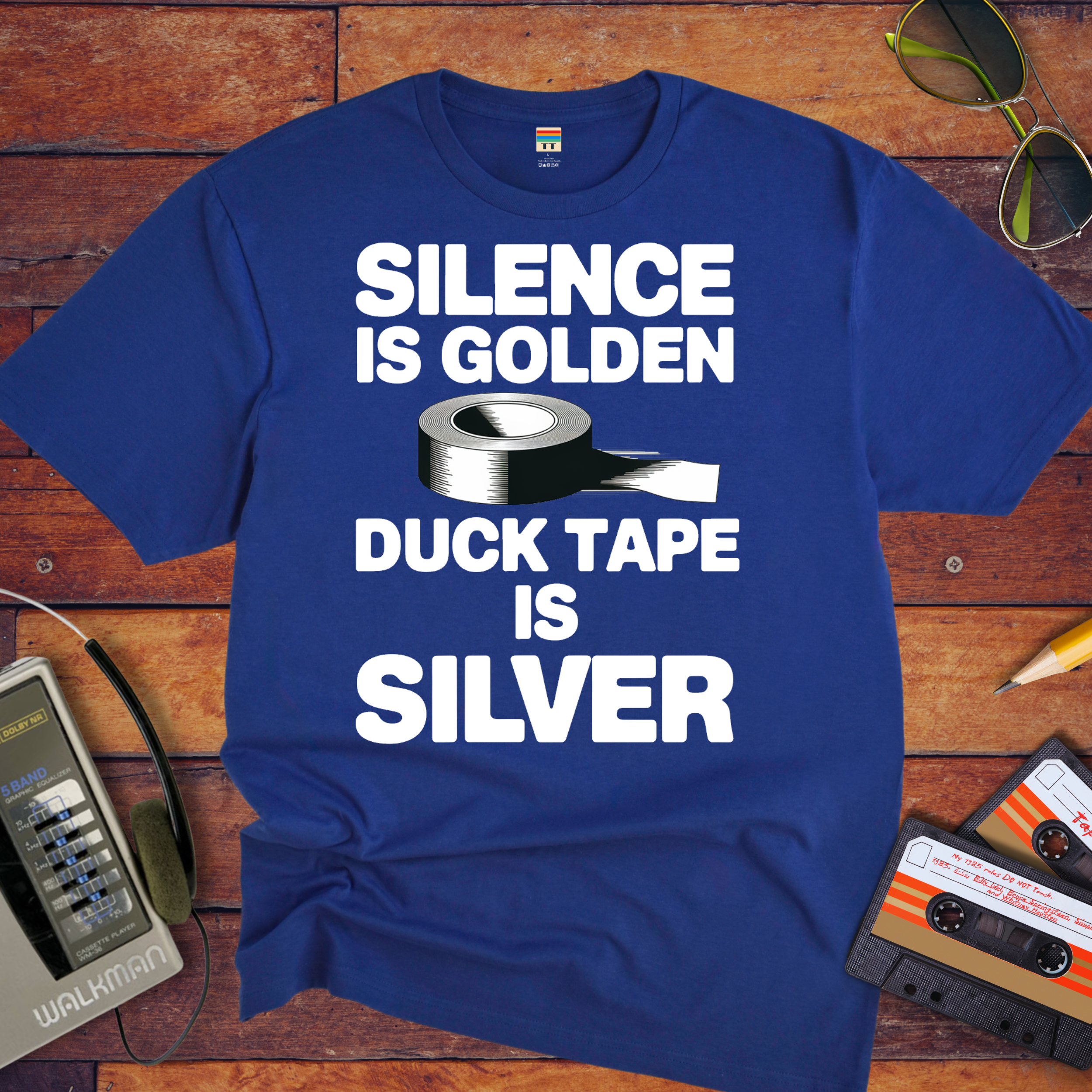 "Silence is golden duck tape is silver" Funny T-Shirt