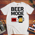 "Beer mode on" T-Shirt
