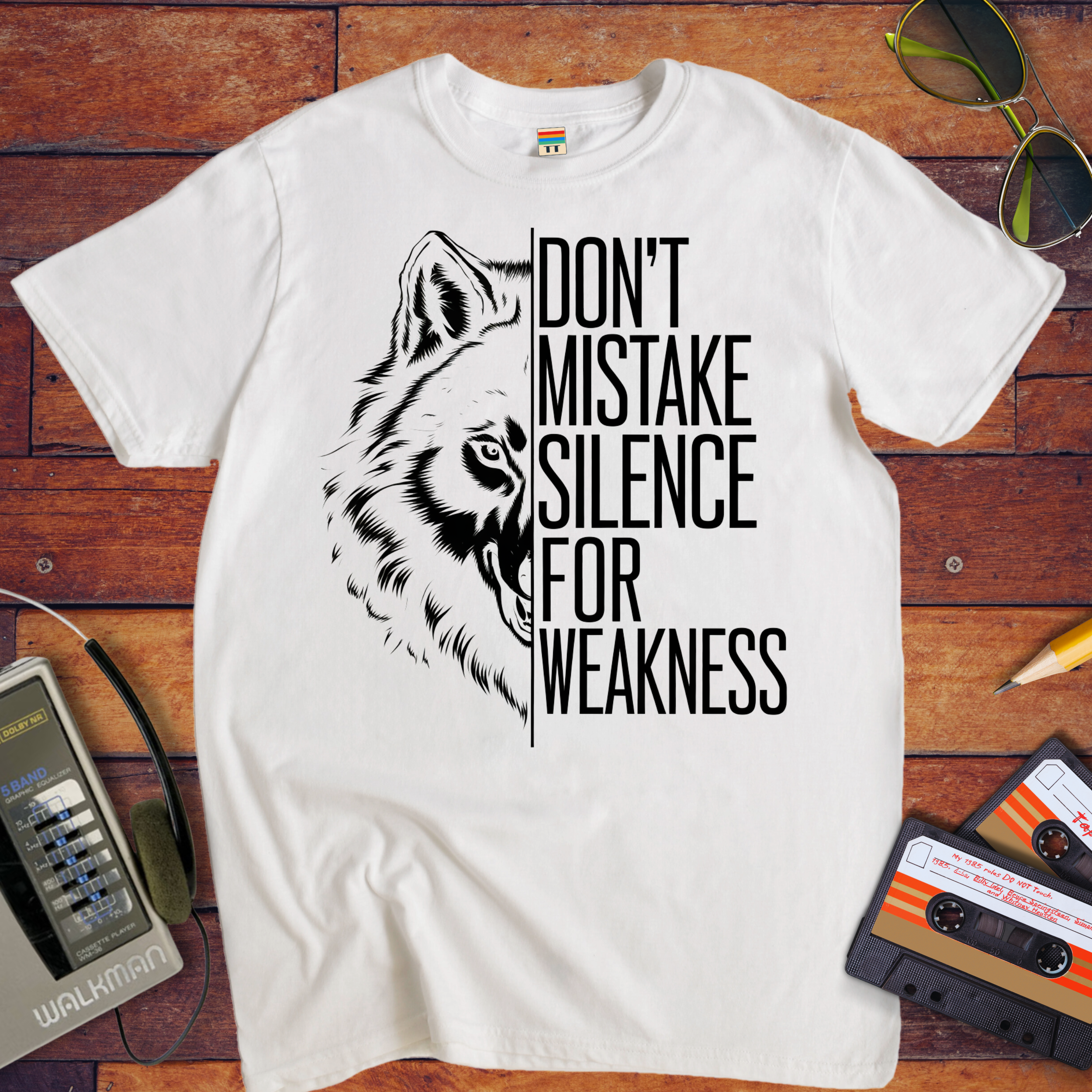 "DON'T MISTAKE SILENCE FOR WEAKNESS." T-Shirt