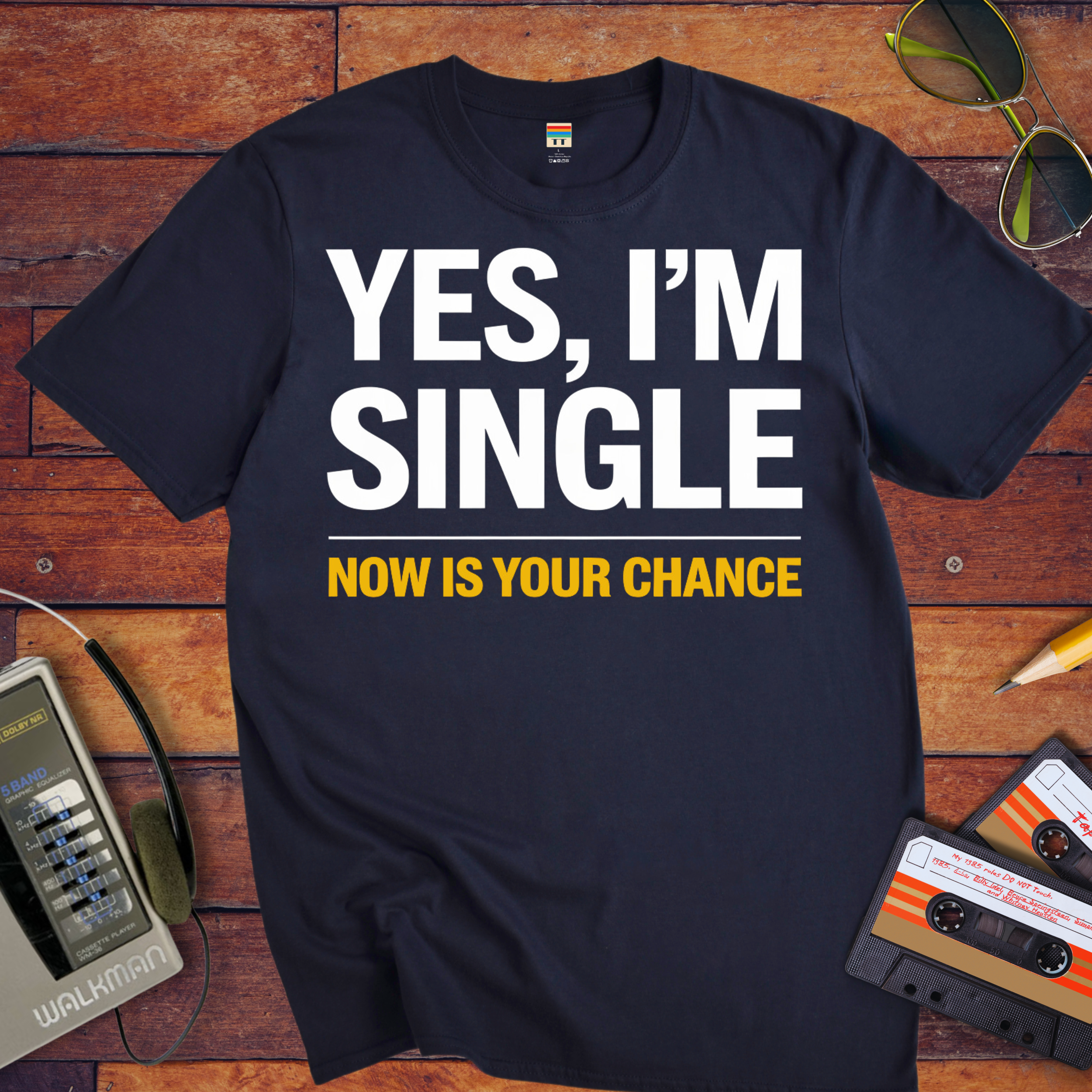 'Yes, I'm single' Funny T-Shirt