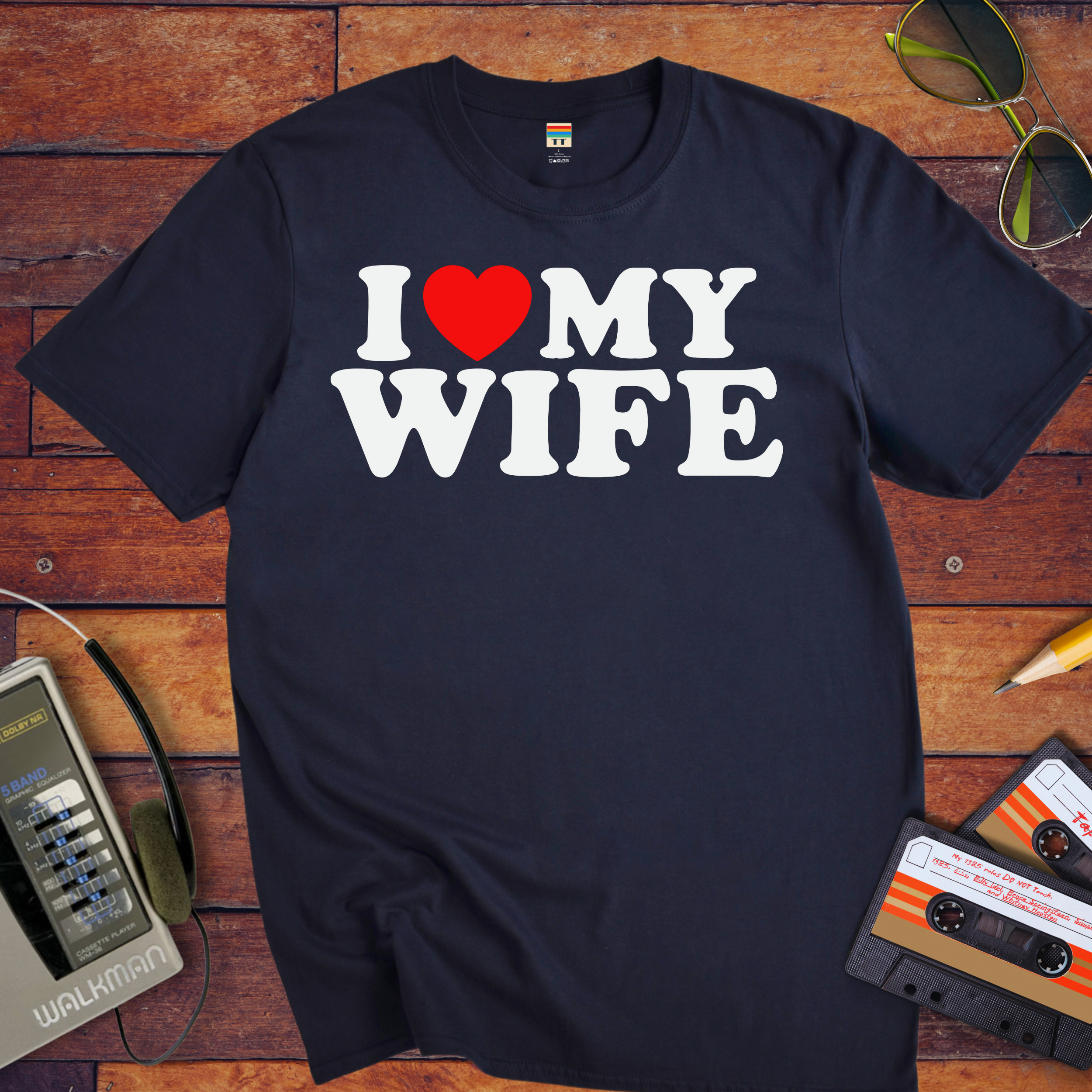 "I love my wife" T-Shirt