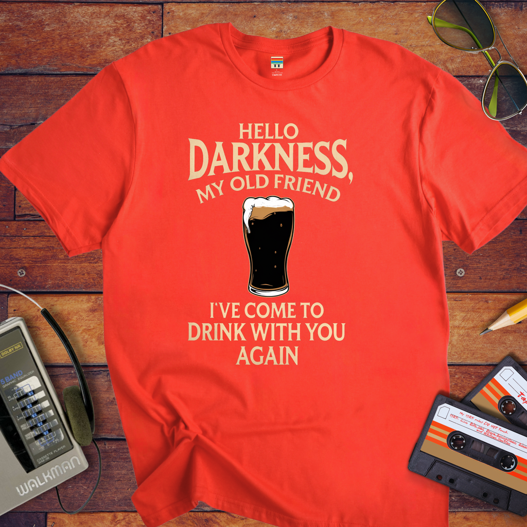 "Hello Darkness" Funny T-Shirt