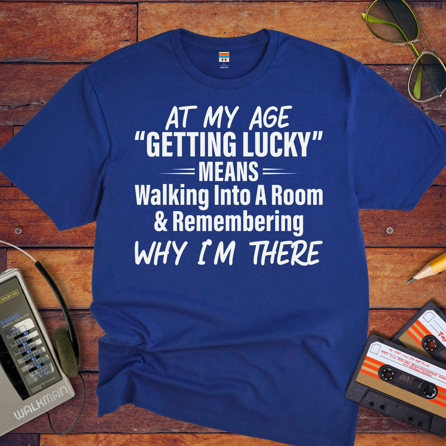 "At My Age" T-Shirt