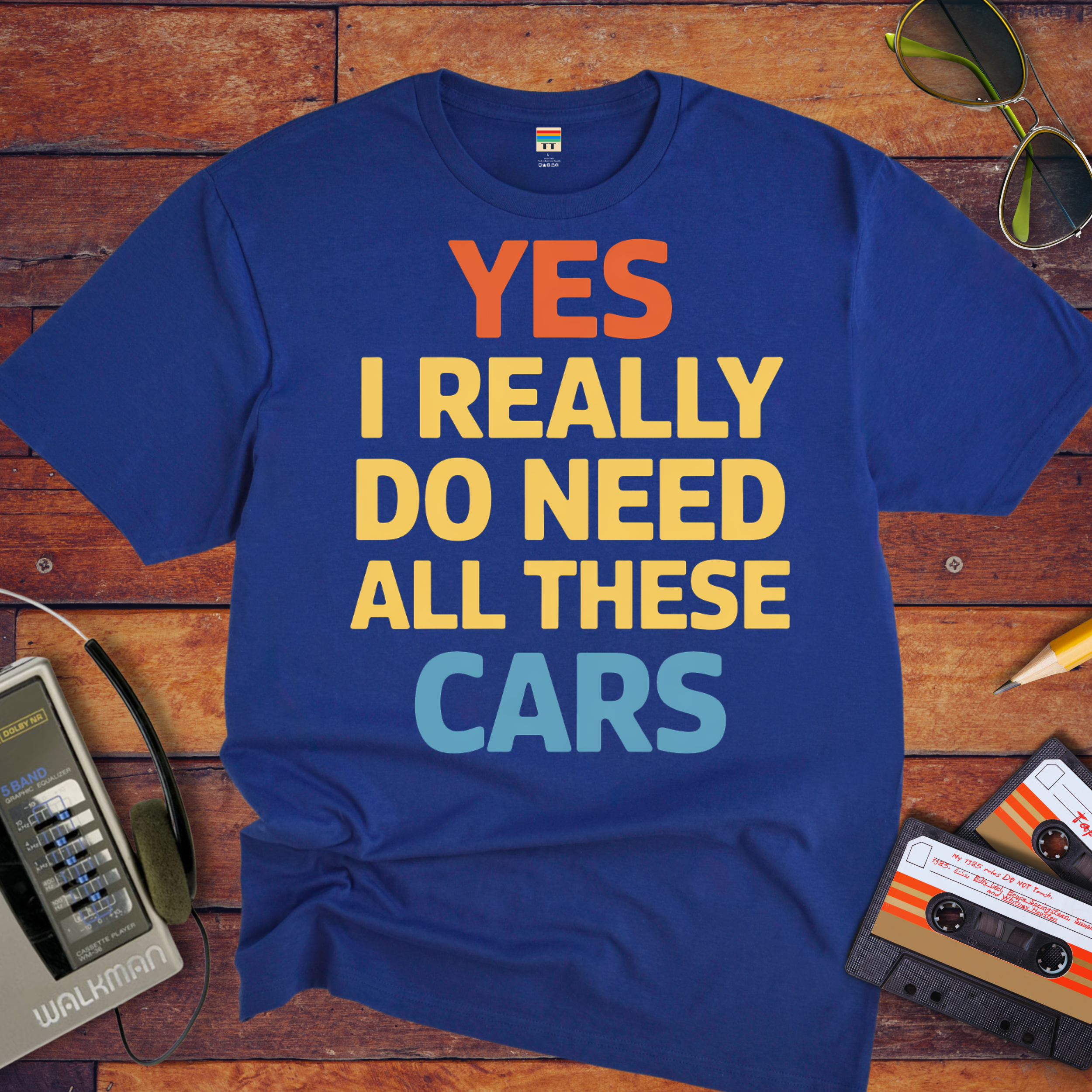 "Yes, I really do need all these cars" Funny T-Shirt