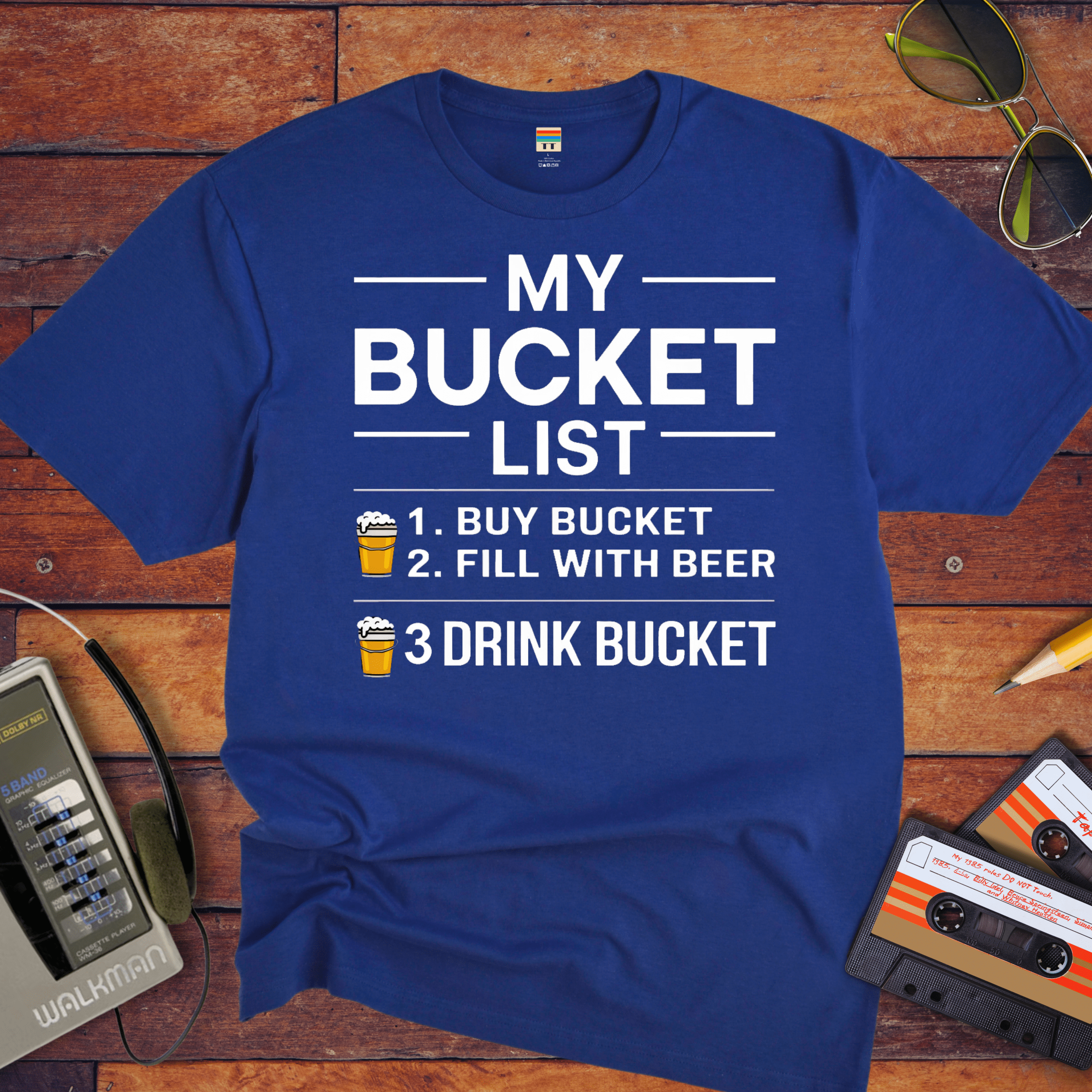 "Bucket list" T-Shirt