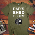 "Dads Shed " T-Shirt