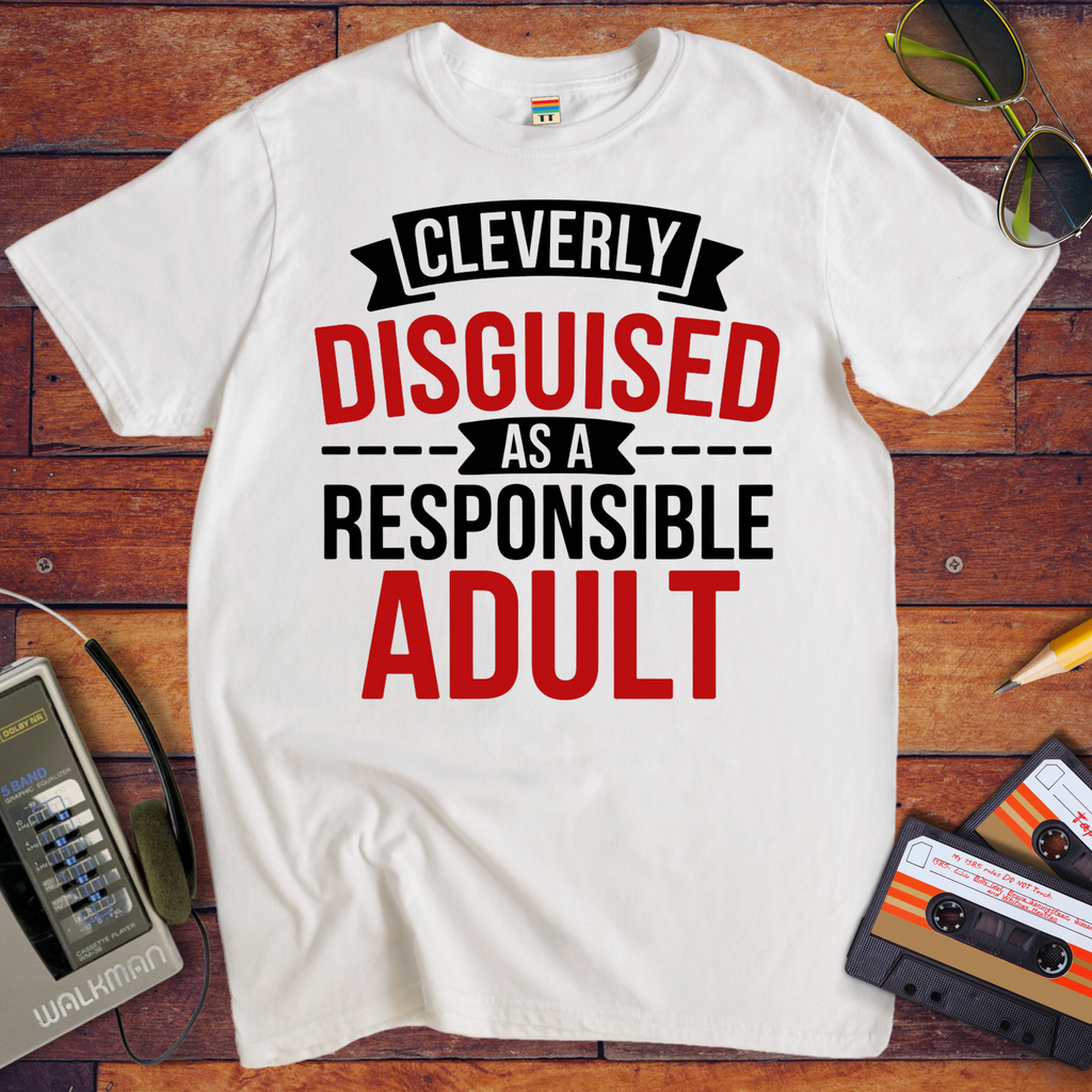 'Cleverly disguised as an adult' T-Shirt