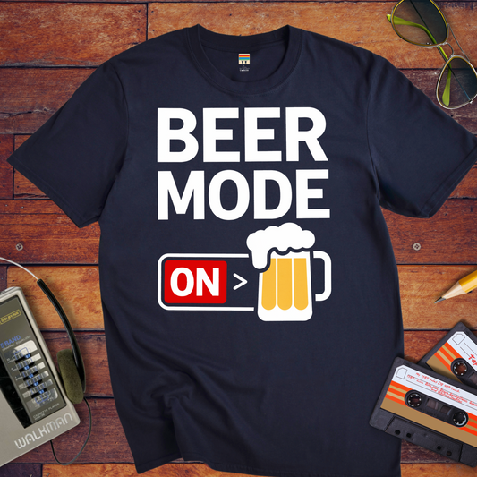 "Beer mode on" T-Shirt