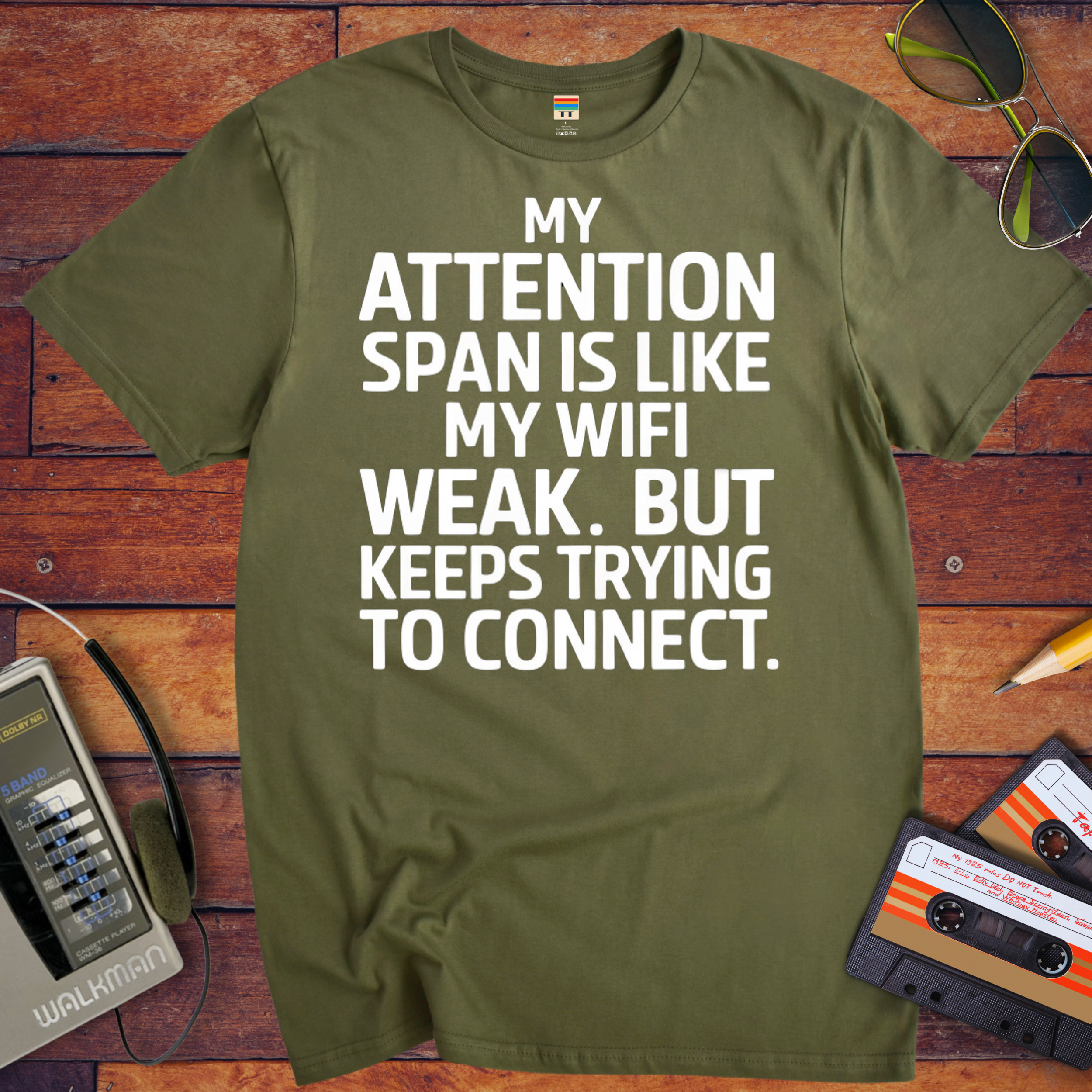 'My attention span is like my WiFi.' Funny T-Shirt