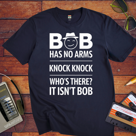 "Bob Has no arms" T-Shirt