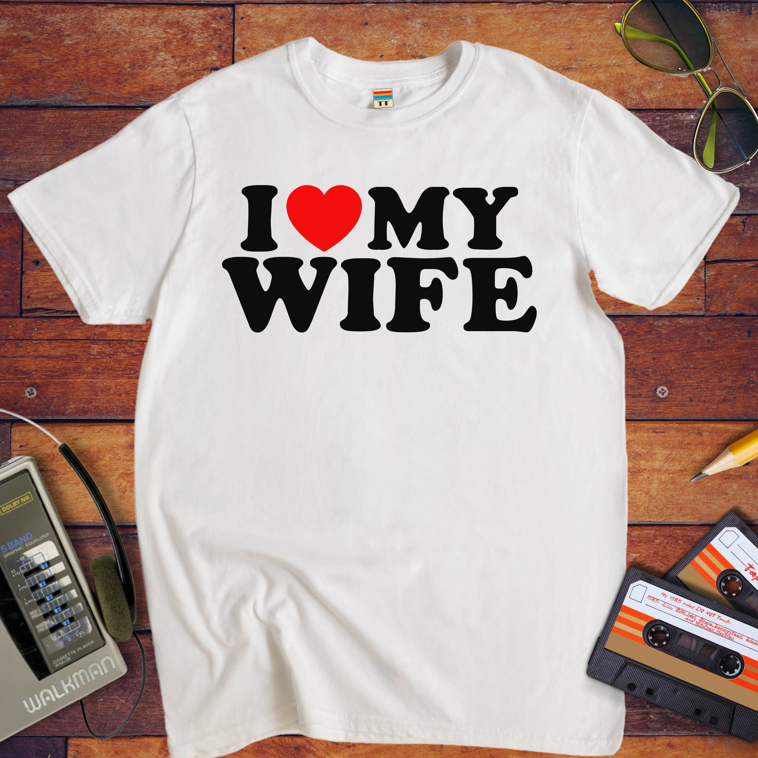 "I love my wife" T-Shirt