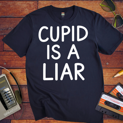 'Cupid is a Liar' Funny T-Shirt