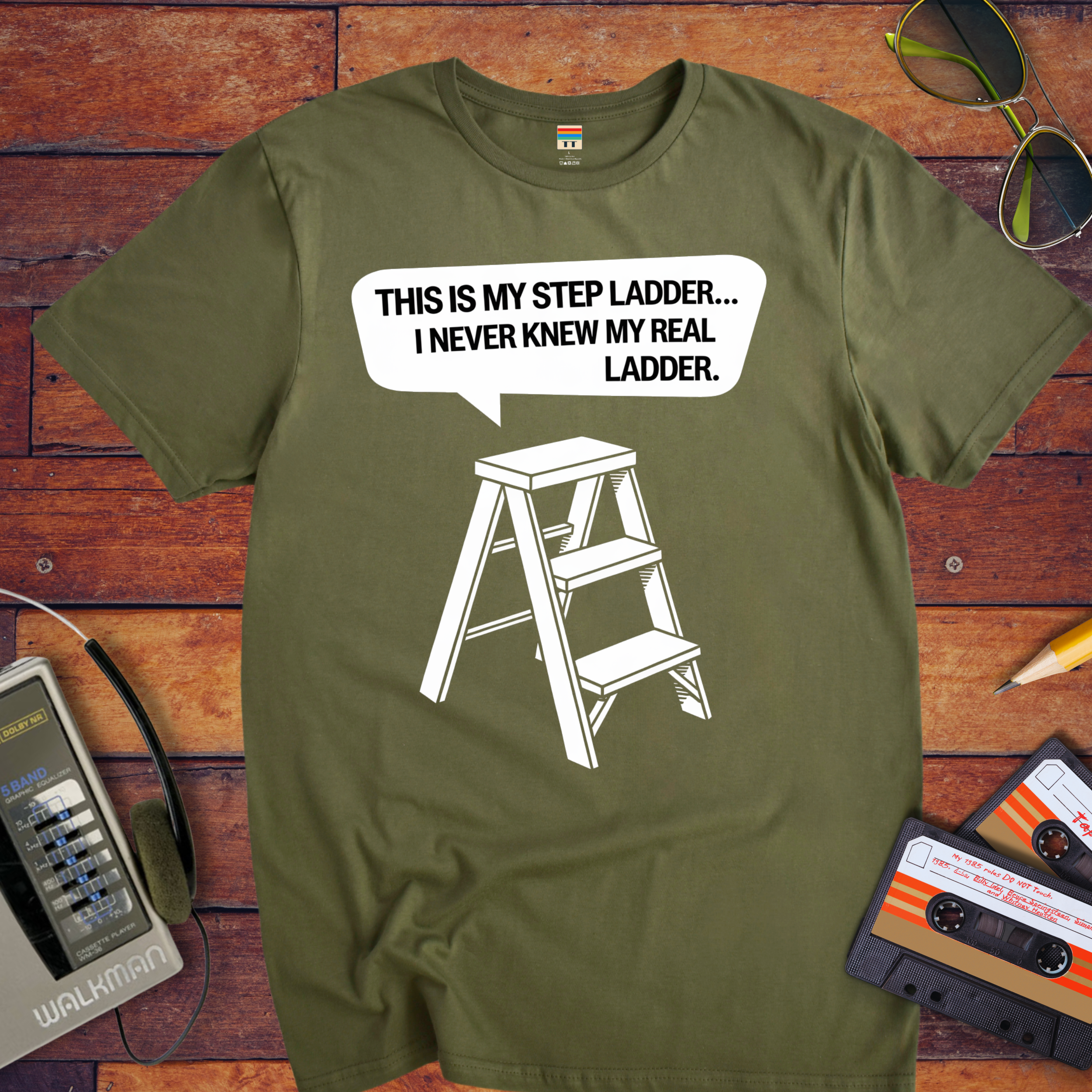 "This is my step ladder" Funny T-Shirt