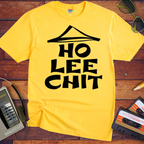 ' Ho Lee Chit' Funny T-Shirt