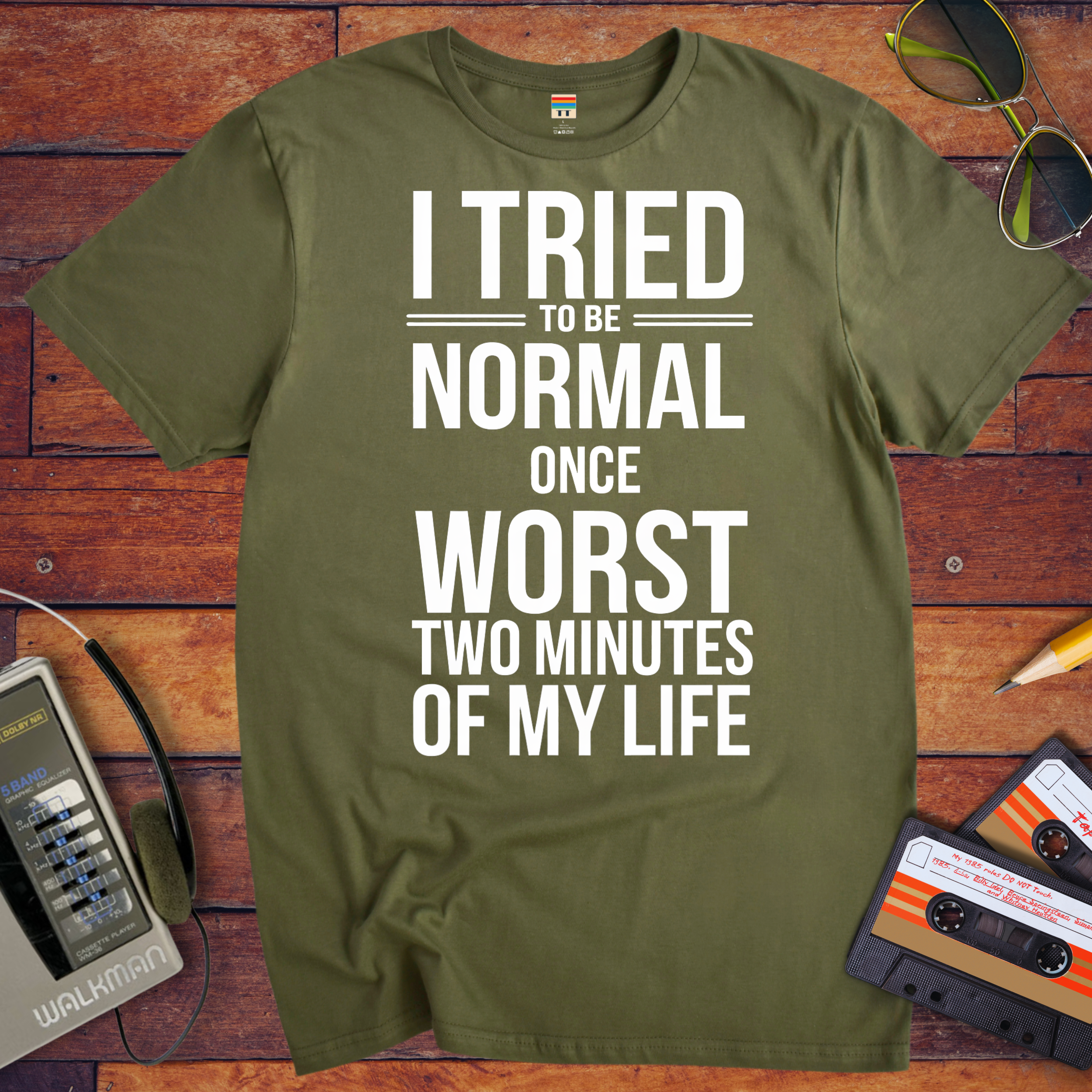 'I tried normal' Funny T-Shirt