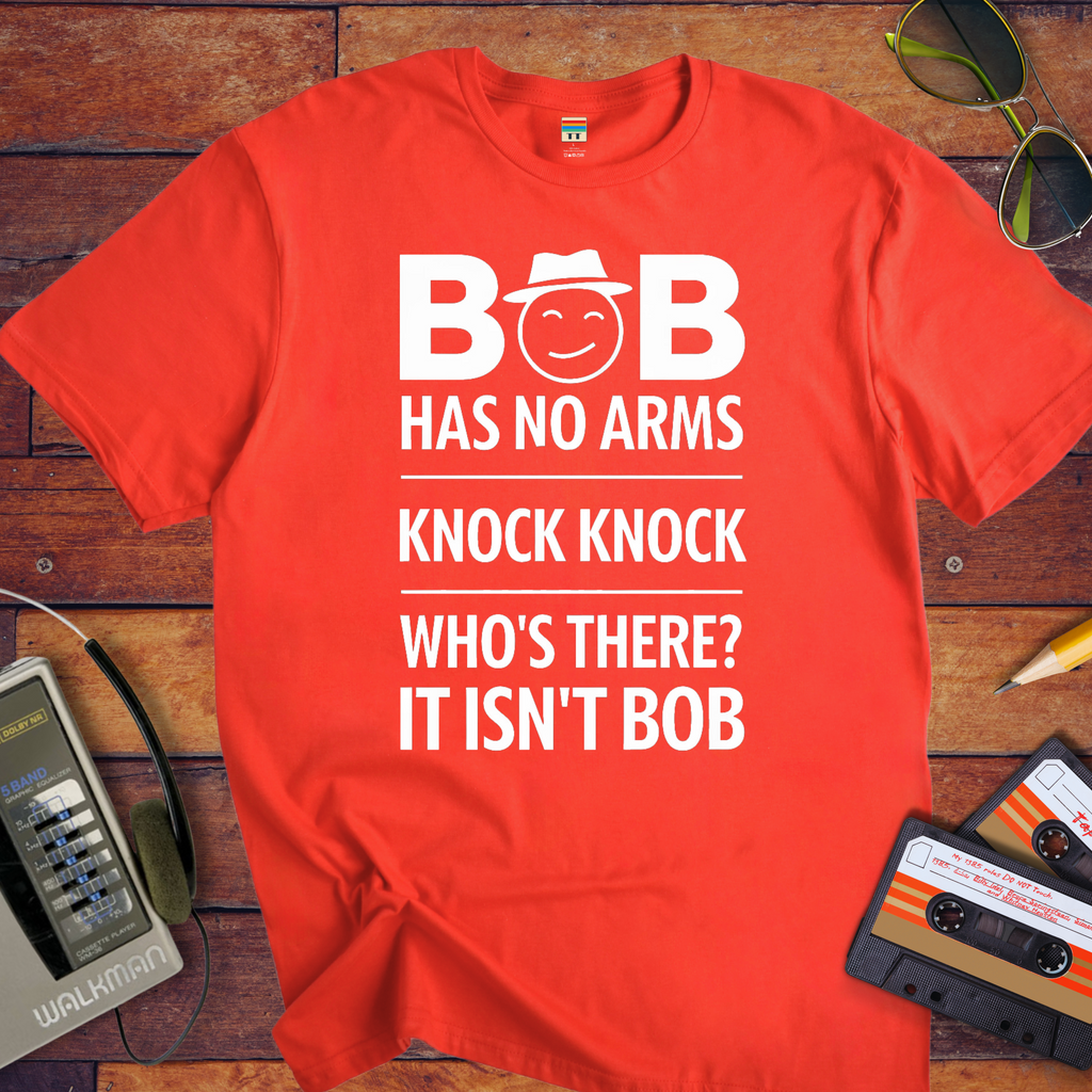 "Bob Has no arms" T-Shirt