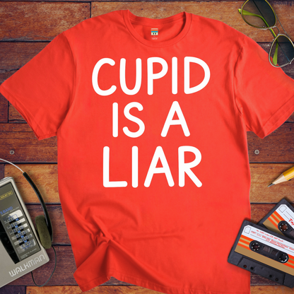 'Cupid is a Liar' Funny T-Shirt