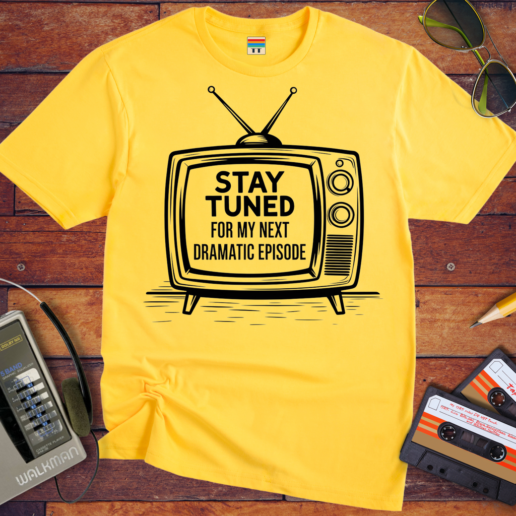 'Stay Tuned' T-Shirt