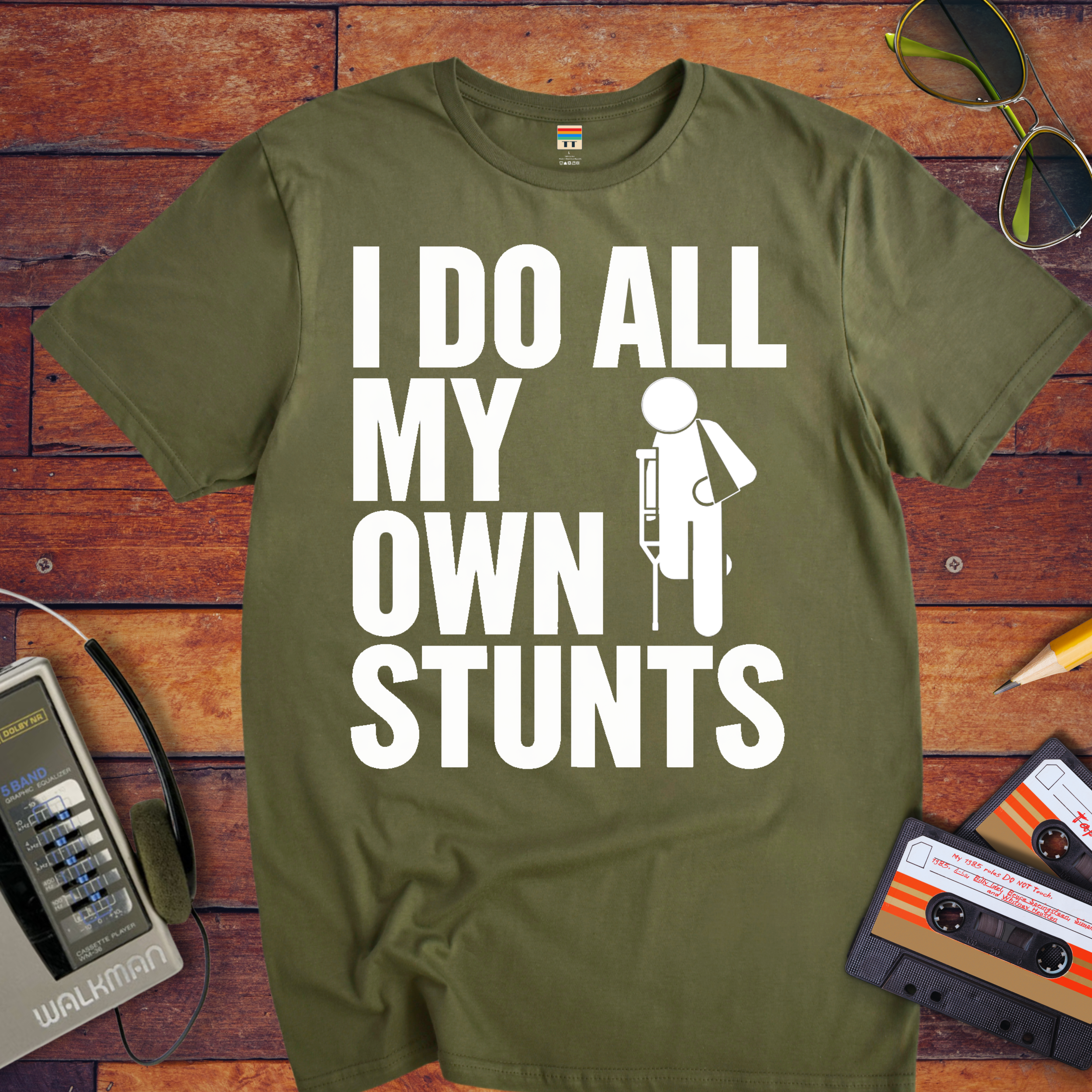 "I do all my own stunts" T-Shirt