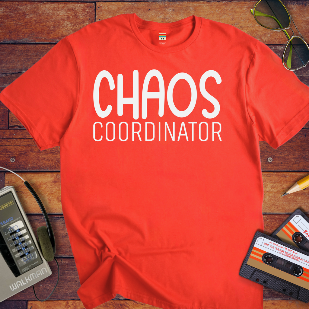 "Chaos Coordinator" T-Shirt