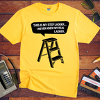 "This is my step ladder" Funny T-Shirt