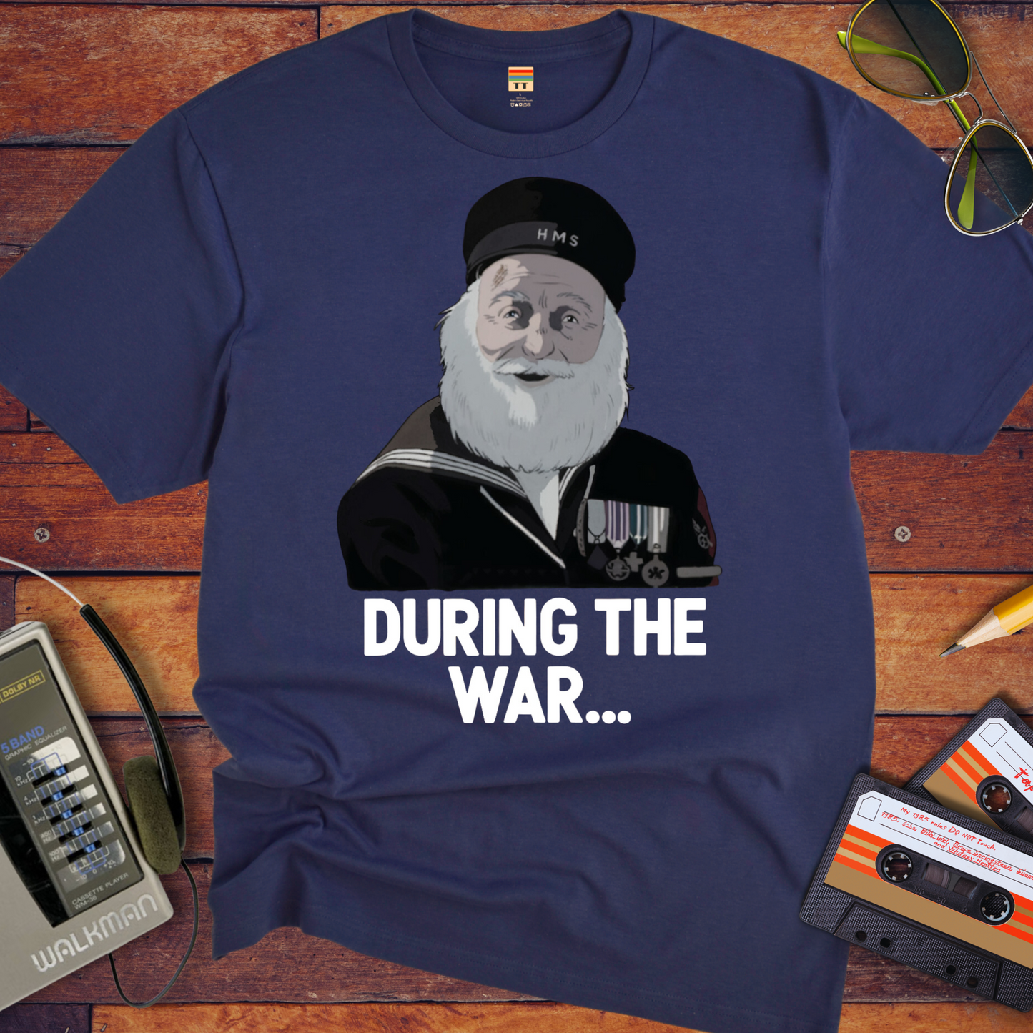 'During The War' Funny T-Shirt