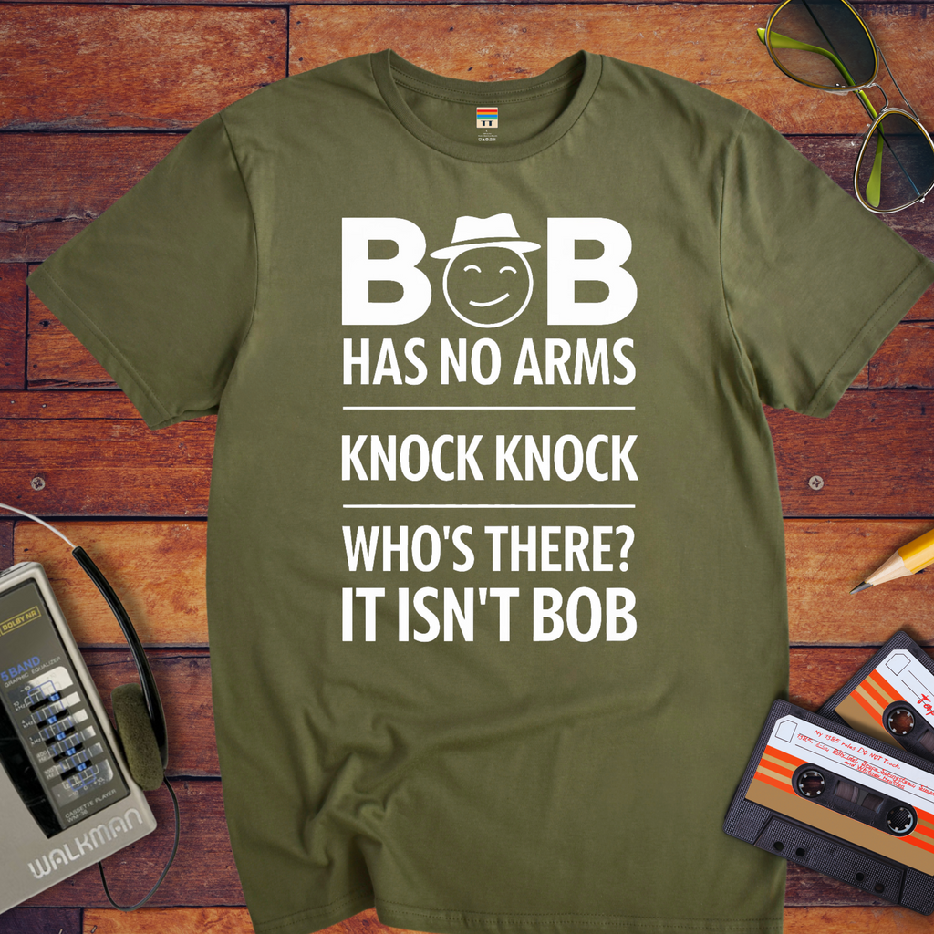 "Bob Has no arms" T-Shirt