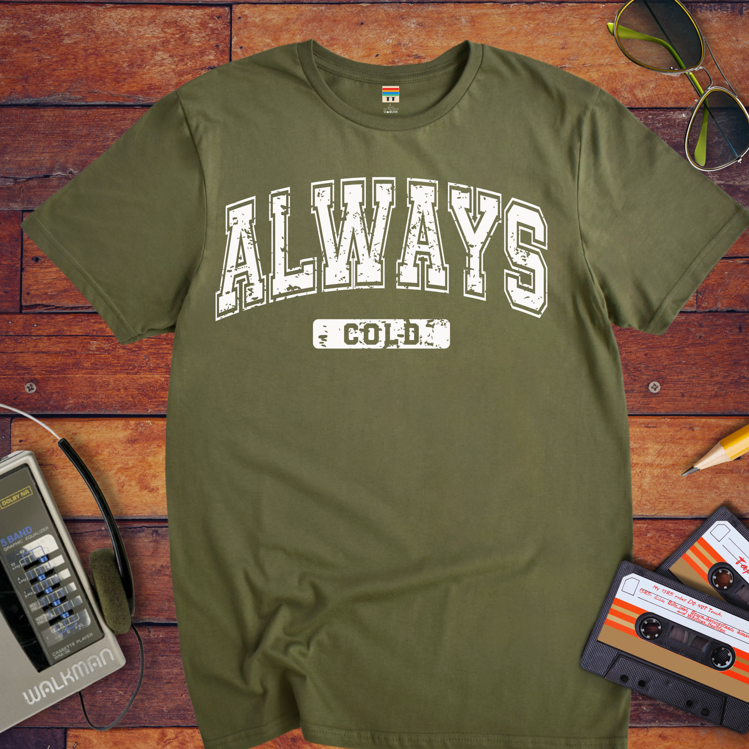 "Always cold" T-Shirt
