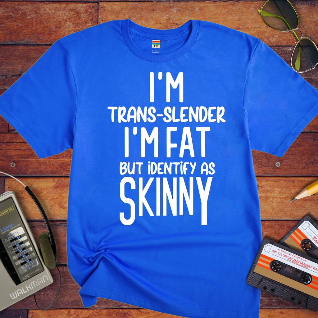 " I'm trans slender " Funny T-Shirt