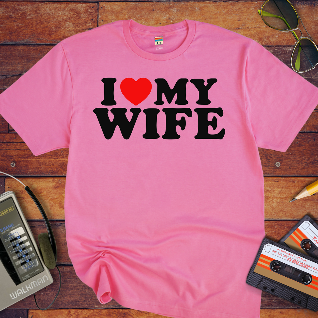 "I love my wife" T-Shirt