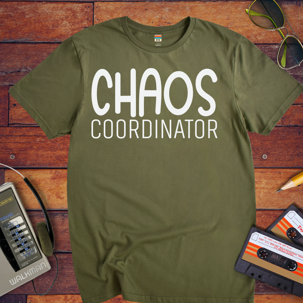 "Chaos Coordinator" T-Shirt