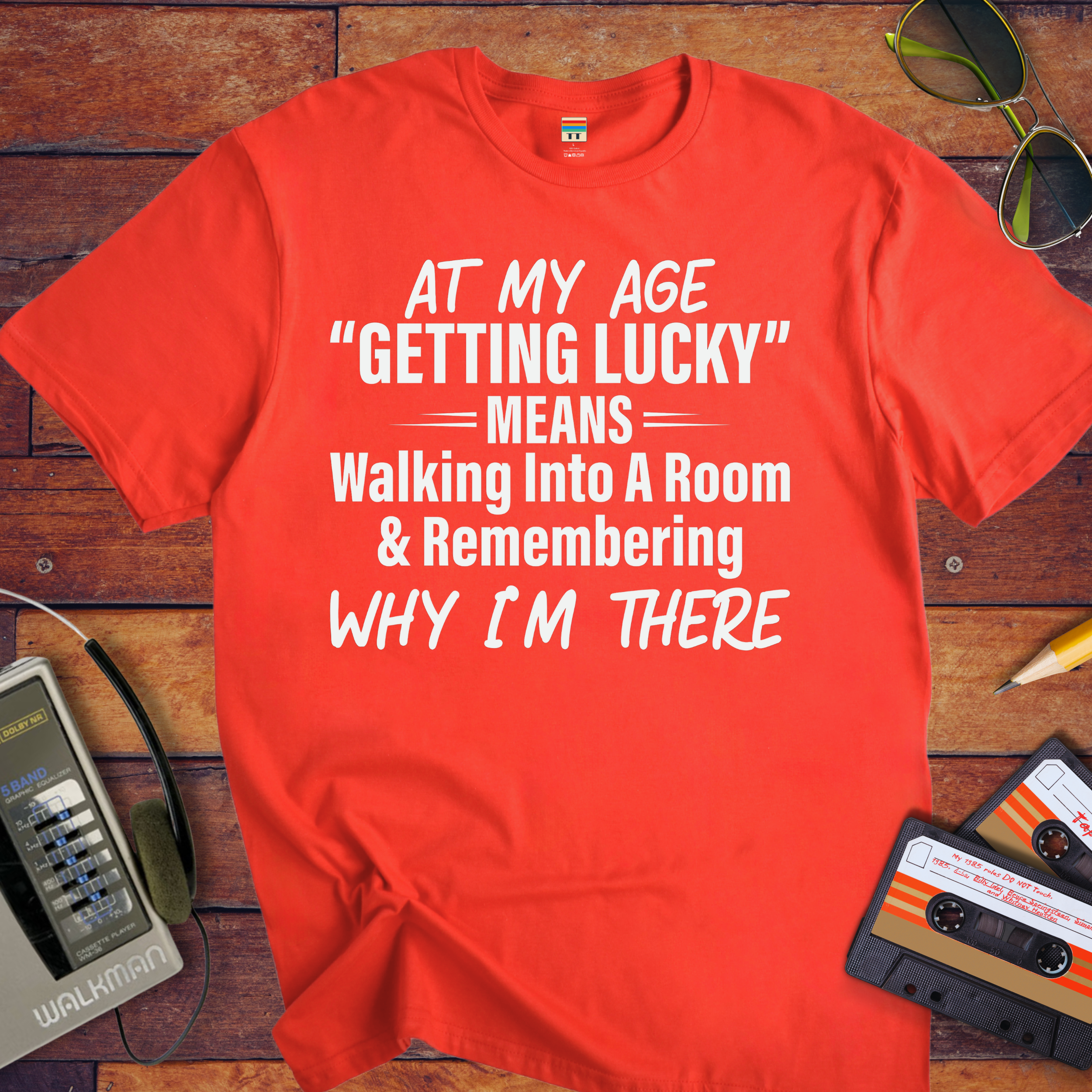 "At My Age" T-Shirt