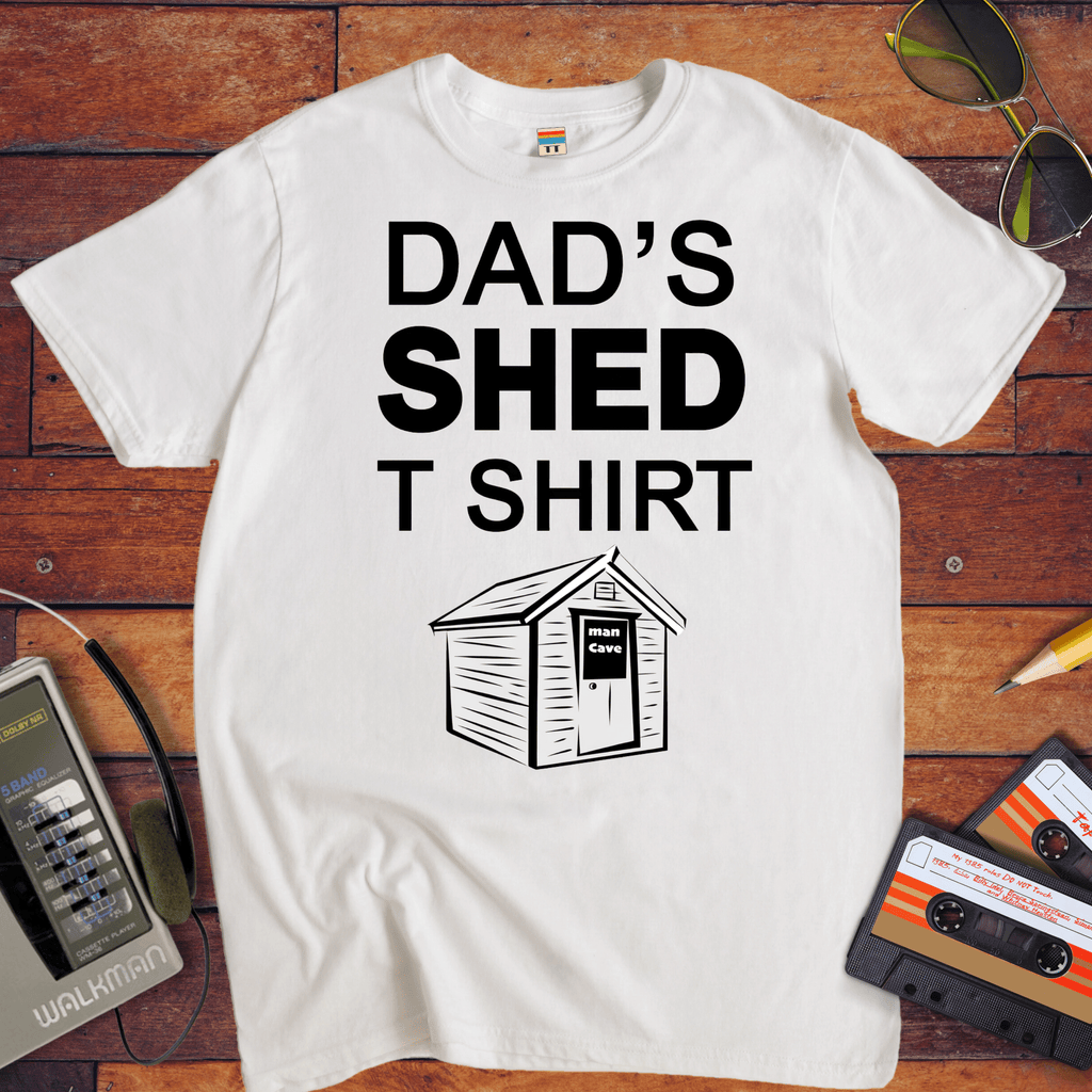 "Dads Shed " T-Shirt