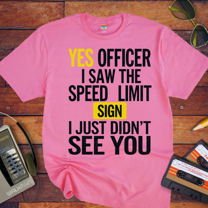 "Yes Officer" T-Shirt