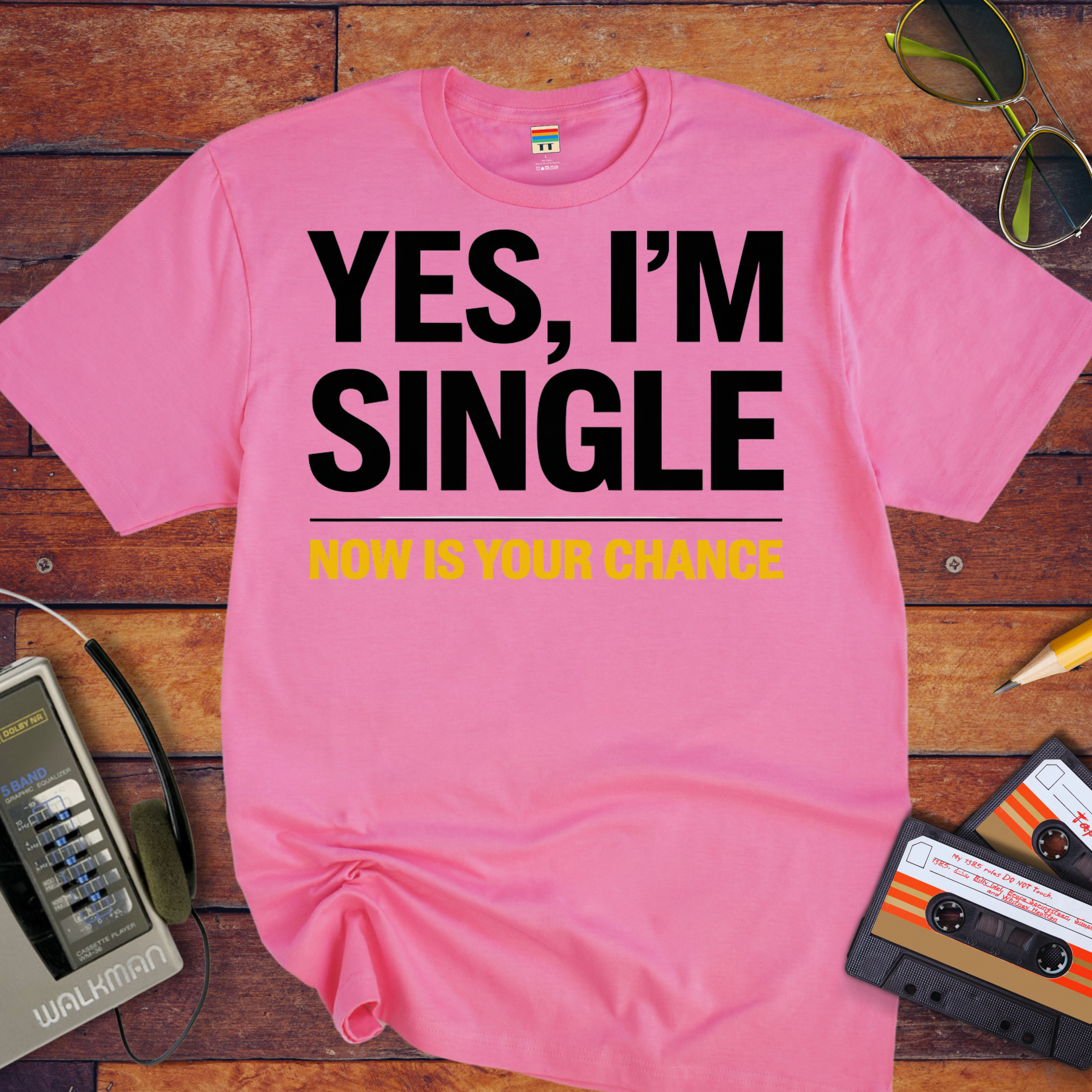 'Yes, I'm single' Funny T-Shirt