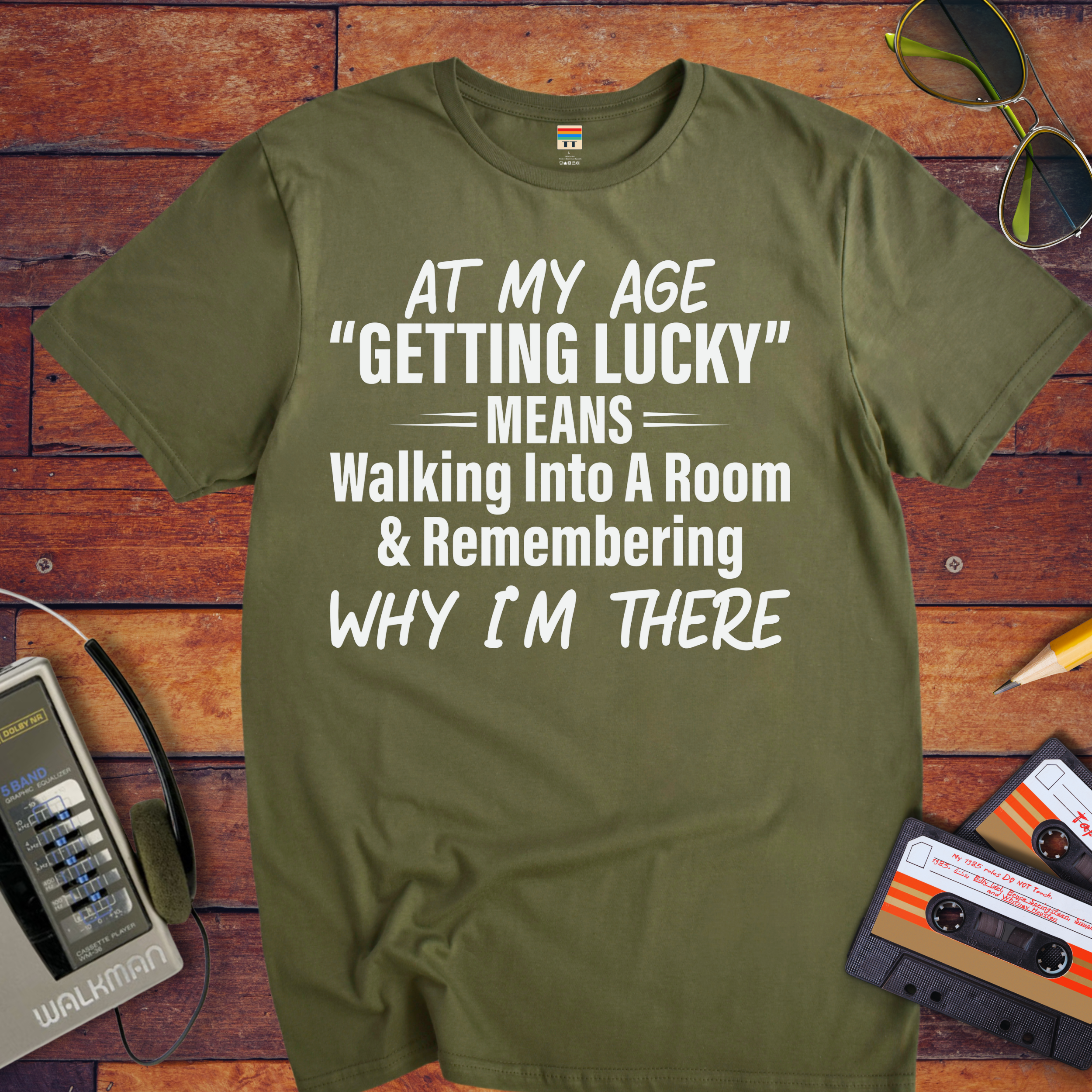 "At My Age" T-Shirt