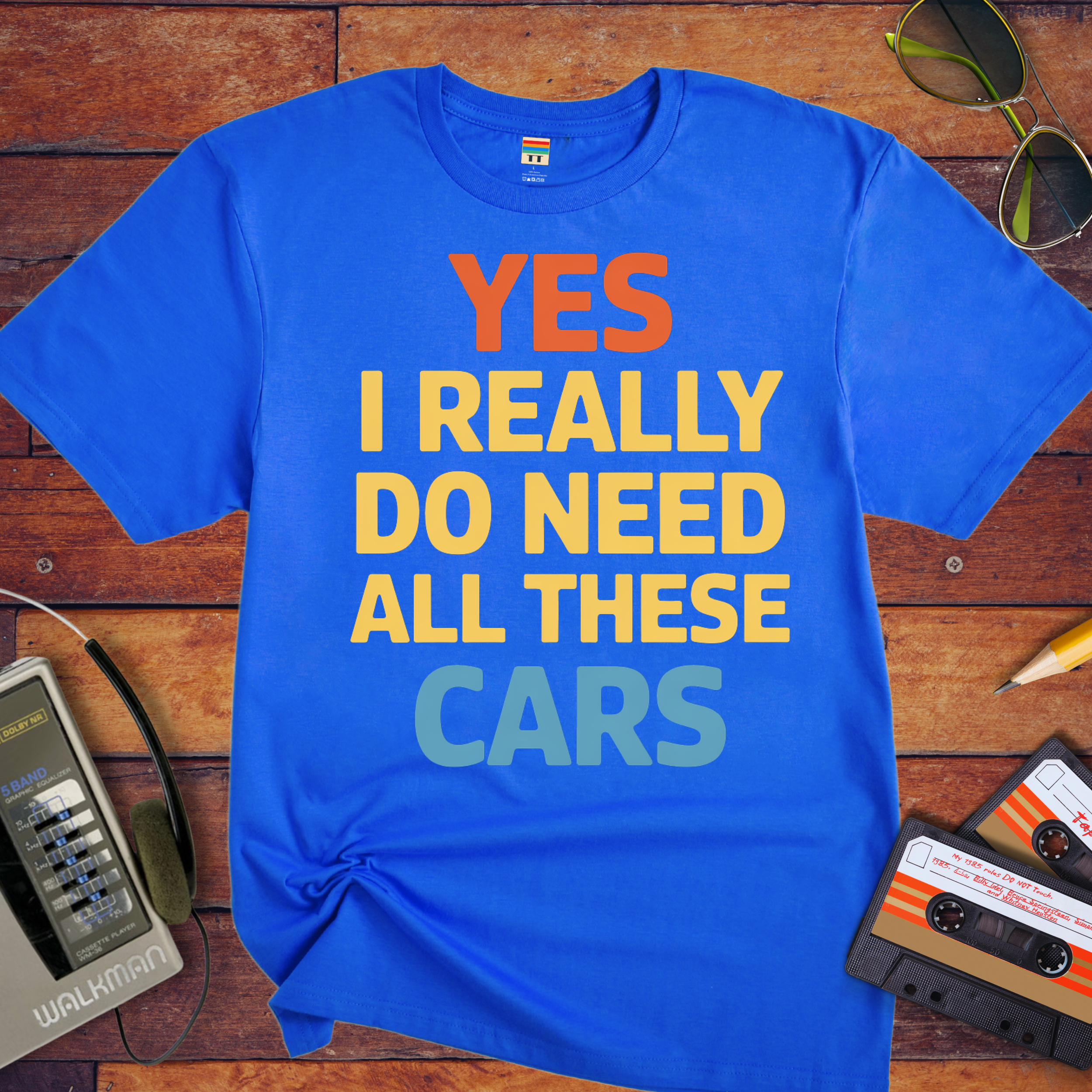 "Yes, I really do need all these cars" Funny T-Shirt