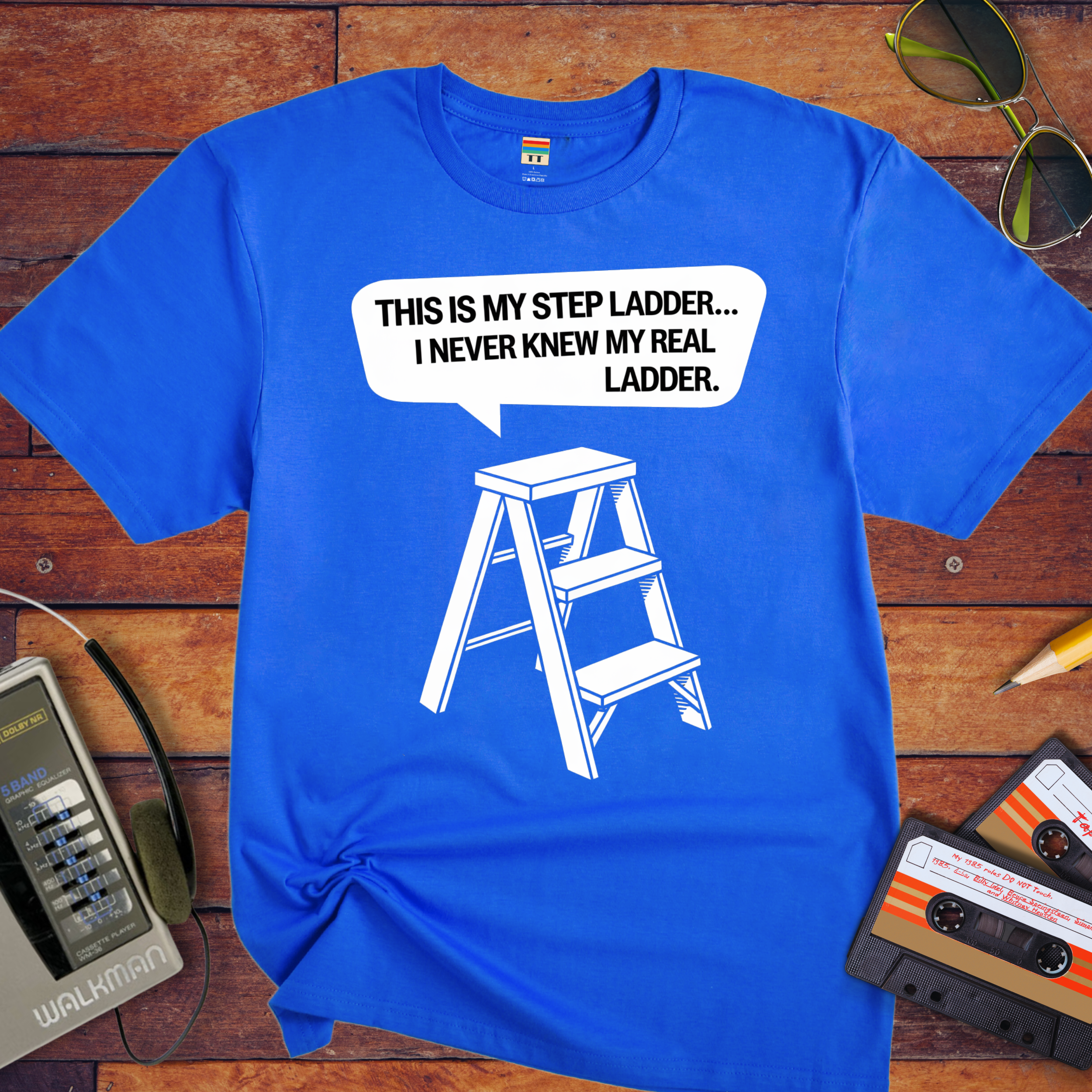 "This is my step ladder" Funny T-Shirt