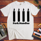 'Fork Handles' Funny T-Shirt