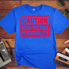 "Caution, highly volatile personality'" T-Shirt