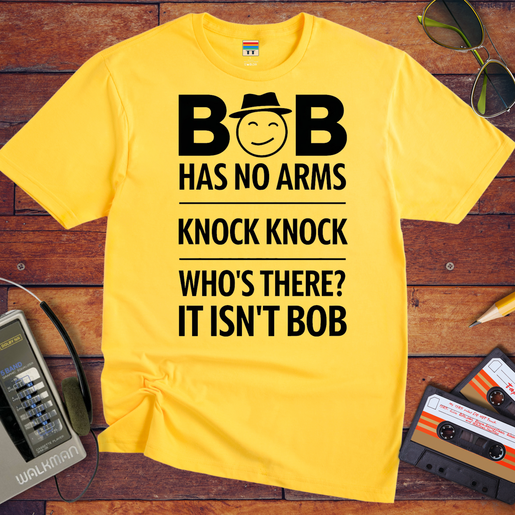 "Bob Has no arms" T-Shirt