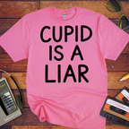 'Cupid is a Liar' Funny T-Shirt